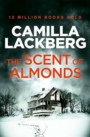 The Scent of Almonds by Camilla Läckberg