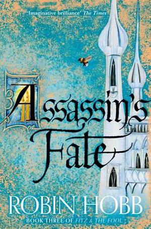 Assassin's Fate by Robin Hobb