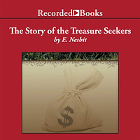 The Story of the Treasure Seekers by E. Nesbit