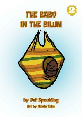 The Baby In The Bilum by Pat Spaulding