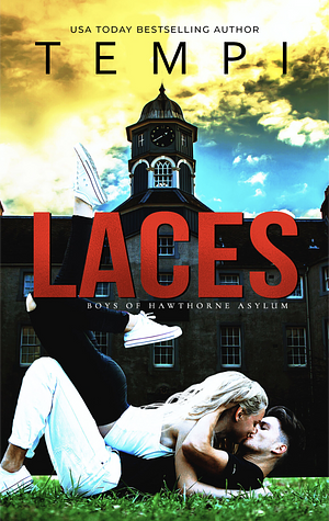 Laces (Discreet Cover edition): Boys of Hawthorne Asylum by Tempi Lark