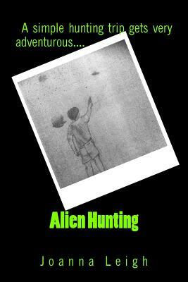 Alien Hunting by Joanna Leigh