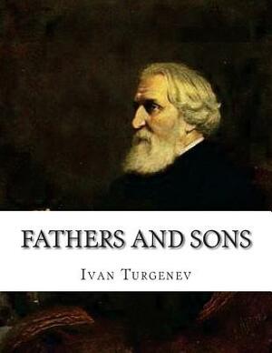 Fathers and Sons by Ivan Turgenev