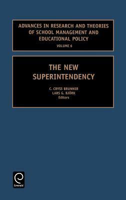 The New Superintendency by C. Cryss Brunner
