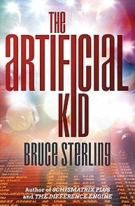 The Artificial Kid by Bruce Sterling