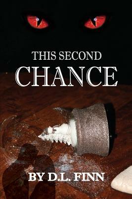 This Second Chance by D. L. Finn