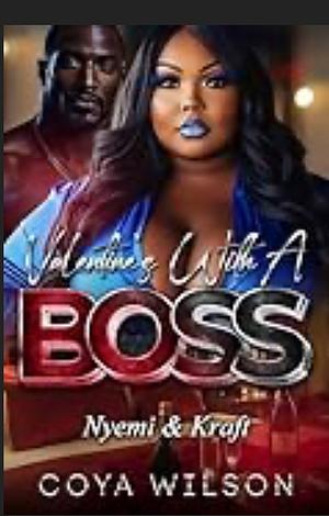 VALENTINE'S WITH A BOSS: NYEMI & KRAFT by Coya Wilson