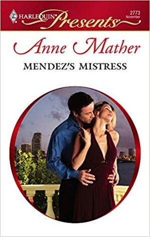 Méndez's Mistress by Anne Mather