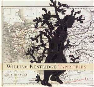 William Kentridge: Tapestries by Carlos Basualdo, Gabriele Guercio, Okwui Enwezor, Ivan Vladislavić