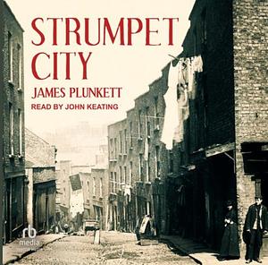 Strumpet City by James Plunkett