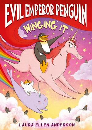 Winging It by Laura Ellen Anderson