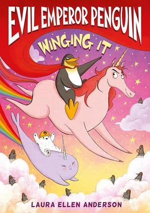 Winging It by Laura Ellen Anderson