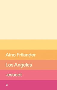 Los Angeles -esseet by Aino Frilander
