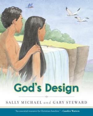 God's Design by Sally Michael, Gary Steward