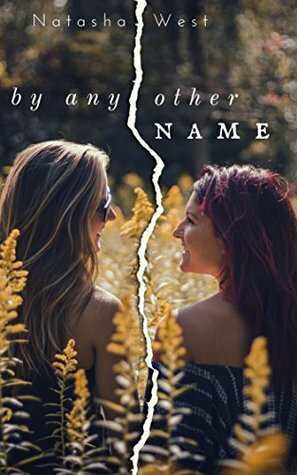 By Any Other Name by Natasha West