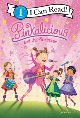 Pinkalicious and the Pinkettes by Victoria Kann