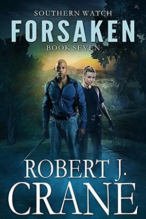 Forsaken by Robert J. Crane