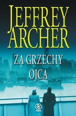 Za grzechy ojca by Jeffrey Archer