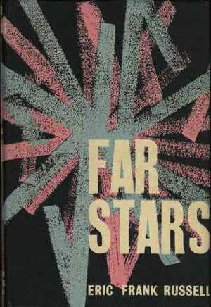 Far Stars by Eric Frank Russell