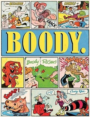 Boody by Craig Yoe, Boody Rogers