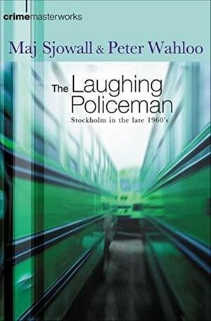 The Laughing Policeman by Maj Sjöwall, Per Wahlöö
