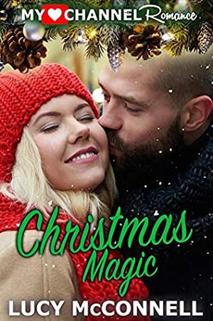 Christmas Magic (A MyHeartChannel Romance) by Lucy McConnell