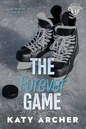 The Forever Game by Katy Archer