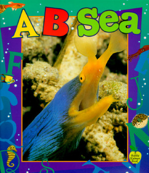 A...B...Sea by Bobbie Kalman