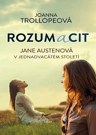 Rozum a cit by Joanna Trollope