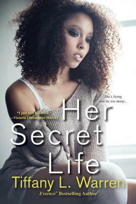 Her Secret Life by Tiffany L. Warren