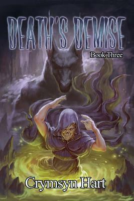 Death's Demise by Crymsyn Hart