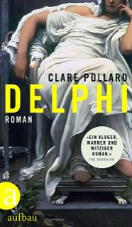 Delphi: Roman by Clare Pollard