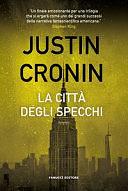 La città degli specchi by Justin Cronin