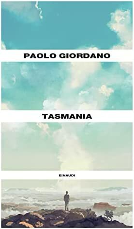 Tasmania  by Paolo Giordano