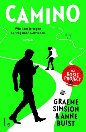 Camino by Graeme Simsion, Anne Buist