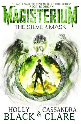 The Silver Mask by Holly Black, Cassandra Clare