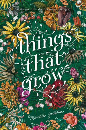 Things That Grow by Meredith Goldstein