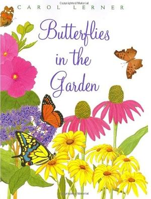 Butterflies in the Garden by Carol Lerner