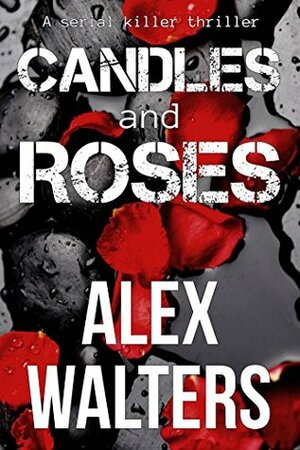 Candles and Roses by Alex Walters