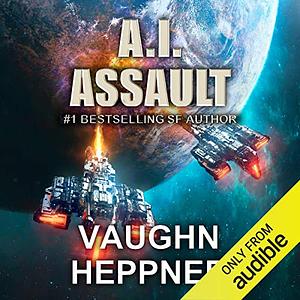 A.I. Assault by Vaughn Heppner