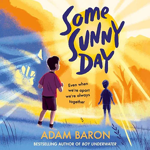 Some Sunny Day by Adam Baron