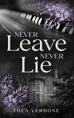 Never Leave, Never Lie by Thea Verdone