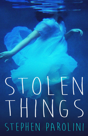 Stolen Things by Stephen Parolini