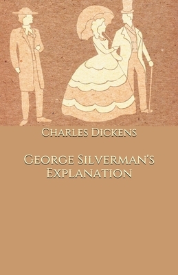 George Silverman's Explanation by Charles Dickens