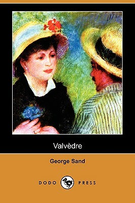 Valvedre (Dodo Press) by George Sand