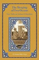 The Merging of Two Oceans: Nine Talks on Sufism &amp; Hasidism by Netanel Miles-Yépez