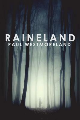 Raineland by Paul Westmoreland