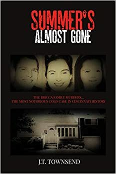 Summer's Almost Gone by J.T. Townsend