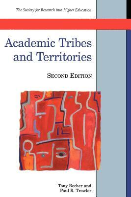 Academic Tribes and Territories by Tony Becher