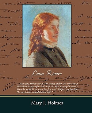 Lena Rivers by Mary J. Holmes